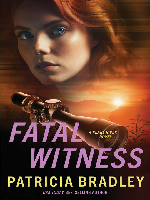 Title details for Fatal Witness by Patricia Bradley - Available